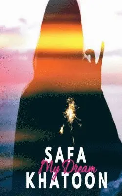Safa Khatoon - My Dream, Häftad. Tillgänglighet: Lägg i varukorg