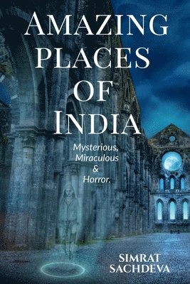 Simrat Sachdeva - Amazing Places of India, Häftad. Tillgänglighet: Lägg i varukorg