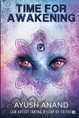 Ayush Anand - Time for Awakening, Häftad. Tillgänglighet: Lägg i varukorg