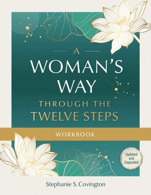 Stephanie Covington - Woman's Way through the Twelve Steps Workbook, E-bok