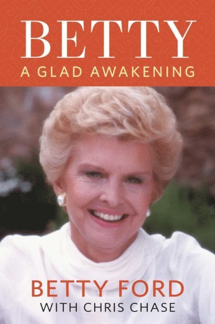 Betty Ford - Betty, E-bok. Tillgänglighet: Lägg i varukorg