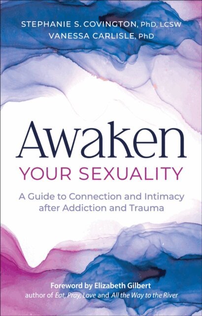 Vanessa Carlisle, Stephanie Covington - Awaken Your Sexuality, E-bok