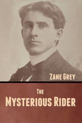 Zane Grey - Mysterious Rider, Häftad