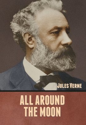Jules Verne - All Around the Moon, Inbunden