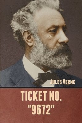 Jules Verne - Ticket No. "9672", Häftad