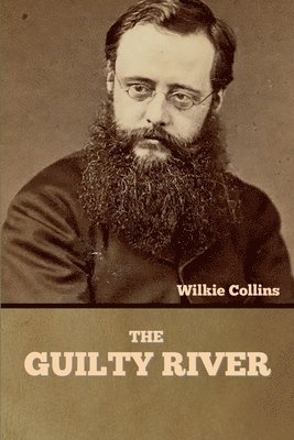 Wilkie Collins - Guilty River, Häftad