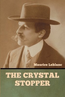Maurice LeBlanc - Crystal Stopper, Häftad
