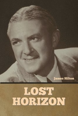 James Hilton - Lost Horizon, Häftad