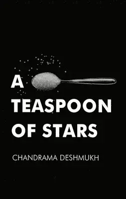 Chandrama Deshmukh - Teaspoon Of Stars, Inbunden. Tillgänglighet: Lägg i varukorg