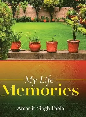 Amarjit Singh Pabla - My Life Memories, Inbunden. Tillgänglighet: Lägg i varukorg