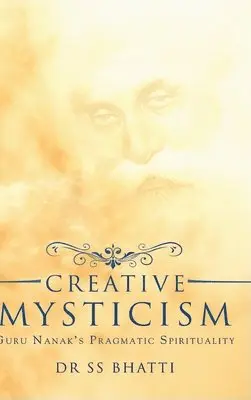 Ss Bhatti - Creative Mysticism, Inbunden. Tillgänglighet: Lägg i varukorg