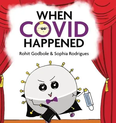 Rohit Godbole, Sophia Rodrigues - When COVID Happened, Inbunden. Tillgänglighet: Lägg i varukorg