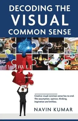 Navin Kumar - Decoding the Visual Common Sense, Häftad. Tillgänglighet: Lägg i varukorg