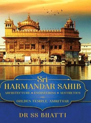 Ss Bhatti - Sri Harmandar Sahib, Inbunden. Tillgänglighet: Lägg i varukorg
