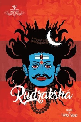 Tulika Singh - Rudraksha, Häftad. Tillgänglighet: Lägg i varukorg