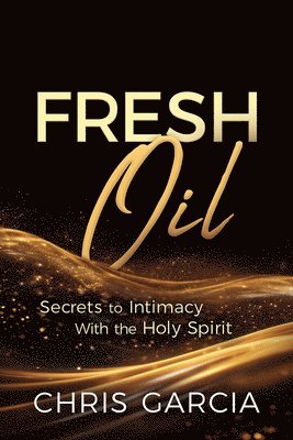 Chris Garcia - Fresh Oil, Häftad