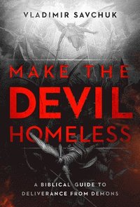 Make the Devil Homeless