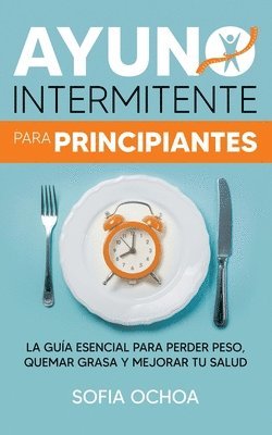 Sofia Ochoa - Ayuno intermitente para principiantes, Häftad