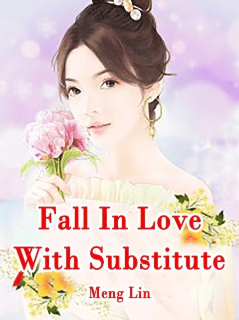 Meng Lin - Fall In Love With Substitute, E-bok