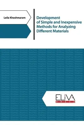 Leila Khoshmaram - Development of simple and inexpensive methods for analyzing different materials, Häftad. Tillgänglighet: Lägg i varukorg
