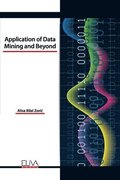 Application of Data Mining and Beyond