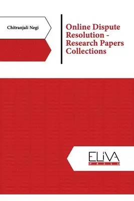 Chitranjali Negi - Online Dispute Resolution - Research Papers Collections, Häftad. Tillgänglighet: Lägg i varukorg