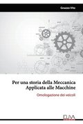 Per una storia della Meccanica Applicata alle Macchine: Omologazione dei veicoli