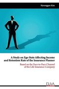 Study on Ego State Affecting Income and Retention Rate of the Insurance Planner