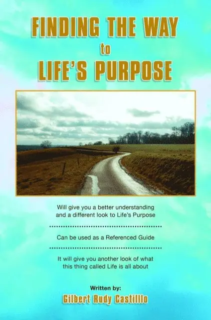 Gilbert Rudy Castillo - Finding the Way to Life's Purpose, E-bok. Tillgänglighet: Lägg i varukorg