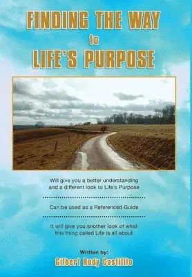 Gilbert Rudy Castillo - Finding the Way to Life's Purpose, Inbunden. Tillgänglighet: Lägg i varukorg