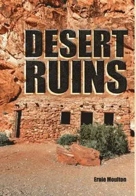 Ernie Moulton - Desert Ruins, Inbunden. Tillgänglighet: Lägg i varukorg