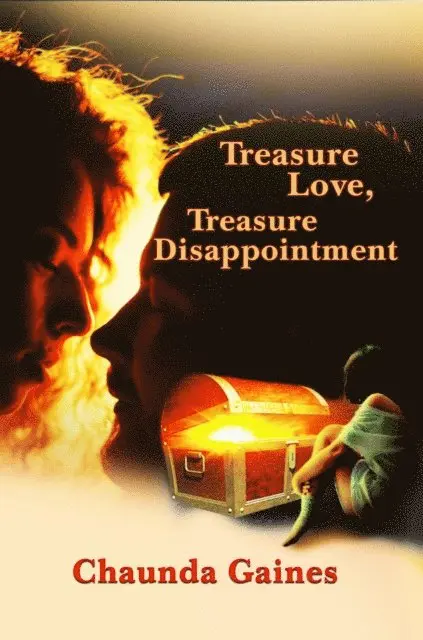 Chaunda Gaines - Treasure Love, Treasure Disappointment, E-bok. Tillgänglighet: Lägg i varukorg