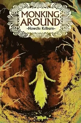 Howchi Kilburn - Monking Around, Häftad. Tillgänglighet: Lägg i varukorg