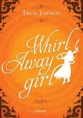Whirl Away Girl