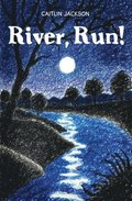 River, Run!
