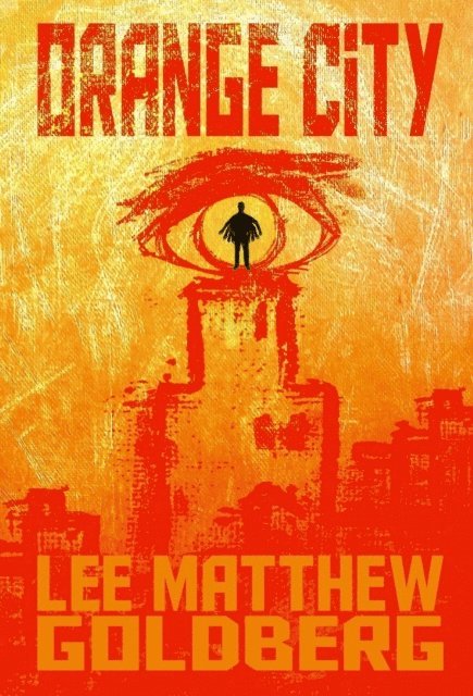 Lee Matthew Goldberg - Orange City, E-bok