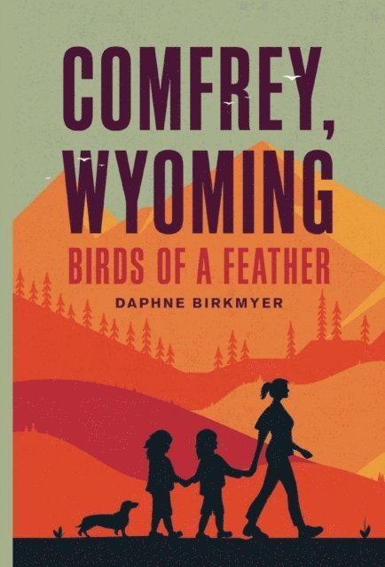Daphne Birkmyer - COMFREY, WYOMING, E-bok. Tillgänglighet: Lägg i varukorg