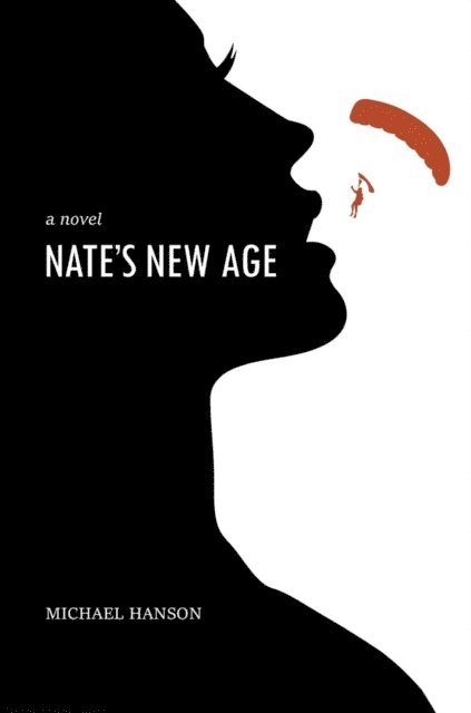 Michael Hanson - Nate's New Age, E-bok