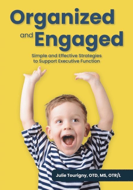 Julie Tourigny - Organized and Engaged, E-bok
