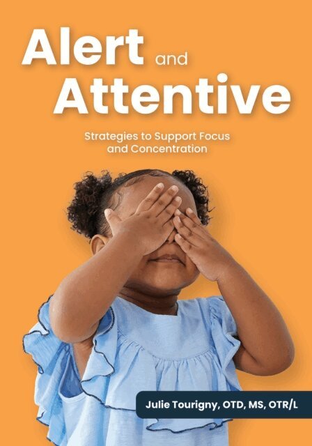 Julie Tourigny - Alert and Attentive, E-bok