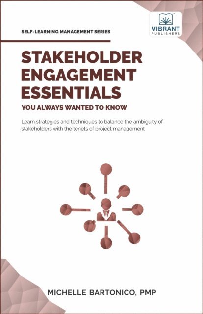 Vibrant Publishers, Michelle Bartonico - Stakeholder Engagement Essentials You Always Wanted To Know, E-bok