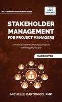 Michelle Bartonico, Publishers - Stakeholder Management for Project Managers, Inbunden