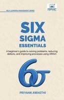 Priyank Awasthi, Vibrant Publishers - Six Sigma Essentials, Häftad