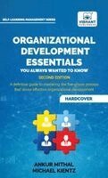 Ankur Mithal, Michael Kientz, Publishers - Organizational Development Essentials You Always Wanted to Know, Inbunden