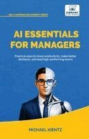 Michael Kientz, Vibrant Publishers - AI Essentials for Managers, Häftad