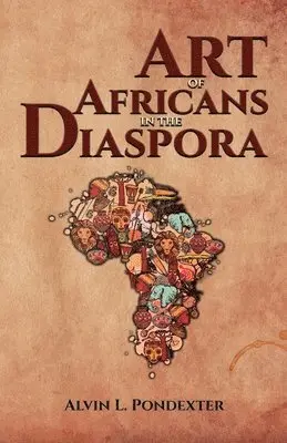 Alvin Pondexter, Btb Publishing - Art of Africans in the Diaspora, Häftad. Tillgänglighet: Lägg i varukorg