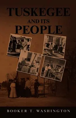 Booker T Washington - Tuskegee And Its People, Häftad. Tillgänglighet: Lägg i varukorg