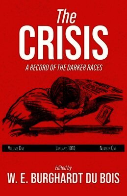 W E Burghardt Du Bois - Crisis, Häftad