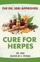 J Peters - Dr. Sebi Approved Cure for Herpes, Häftad. Tillgänglighet: Lägg i varukorg