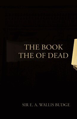 E A Wallis Budge - Book of the Dead, Häftad